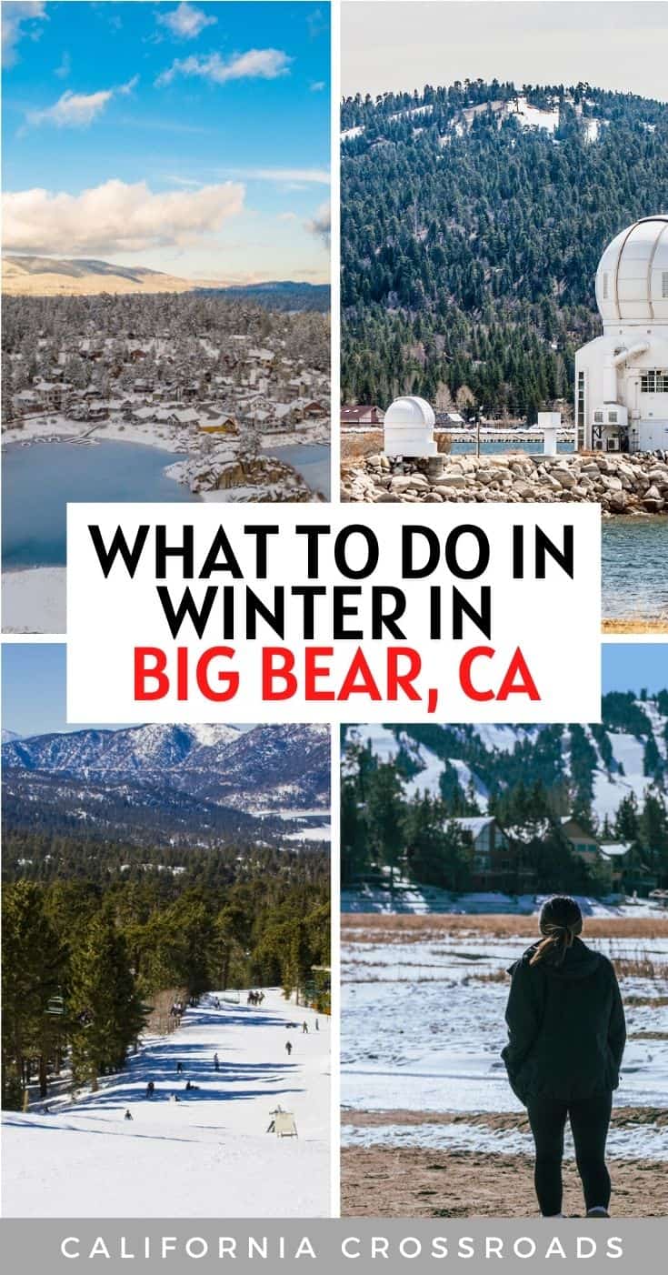 7 Delightful Things to Do in Big Bear in Winter - California Crossroads