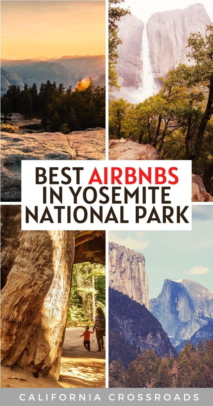 12 Best Yosemite Airbnbs & Vacation Rentals INSIDE the National Park