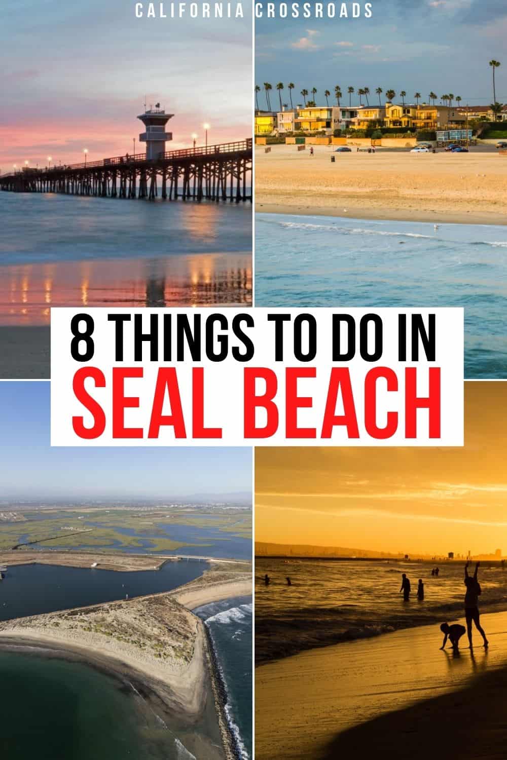 8 Cool Things To Do In Seal Beach California California Crossroads