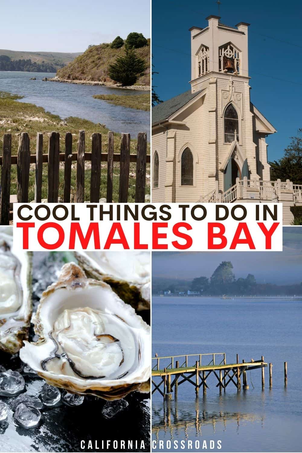 9 Cool Things to Do in Tomales Bay, California California Crossroads